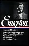  : Essays and Lectures: Nature: Addresses and Lectures / Essays: First and Second Series / Representative Men / English Traits / The Conduct of Life (Library of America)