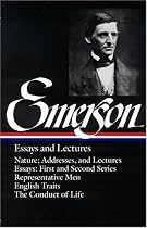 First and Second Series / Representative Men / English Traits / The Conduct of Life (Library of America)
