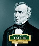 Zachary Taylor: America's 12th President: 12 (Encyclopedia of Presidents, Second)