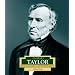 Zachary Taylor: America's 12th President (Encyclopedia of Presidents, Second)