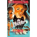 The Hunter (The Forbidden Game, Vol. 1)