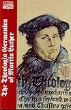 The Theologia Germanica of Martin Luther
