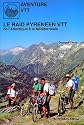 Le raid Pyrénéen en VTT : De l'Atlantique à la Méditerranée
