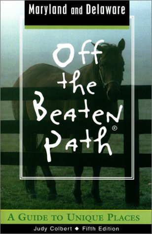 City Travel Guides Discounted  Books : Maryland and Delaware Off the Beaten Path: A Guide to Unique Places