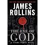 The Eye Of God: A Sigma Force Novel by James Rollins