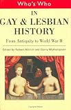 Review Routledge  / Who's Who in Gay and Lesbian History: From Antiquity to World War II [volume 1 Who's Who]: From Antiquity to the Mid-twentieth Century Vol 1