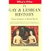 Who's Who in Gay and Lesbian History: From Antiquity to World War II [volume 1 Who's Who]: From Antiquity to the Mid-twentieth Century Vol 1