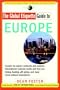 The Global Etiquette Guide to Europe: Everything You Need to Know for Business and Travel Success (Global Etiquette Guides)