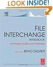 File Interchange Handbook: For professional images, audio and metadata