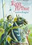 King Arthur and his Knights (Oxford Illustrated Classics)