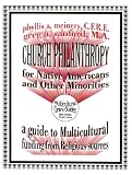 Church Philanthropy for Native Americans and Other Minorities (Multicultural grant guides)