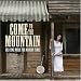 Come to the Mountain: Old Time Music for Modern Times