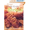 Great Whole Grain Breads by  Beatrice A. Ojakangas