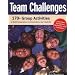 Team Challenges: 170+ Group Activities to Build Co-Operation, Communications and Creativity