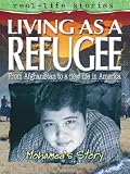 Real-Life Stories - Living as a Refugee: From Afghanistan to a new life in America - Mohameds Story