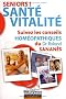 Seniors ! Sant��-Vitalit�� : Suivez les conseils hom��opathiques du Docteur Roland Sanan�..s