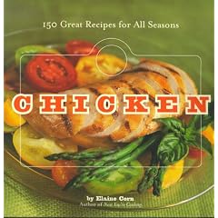 Chicken: 150 Recipes for All Seasons