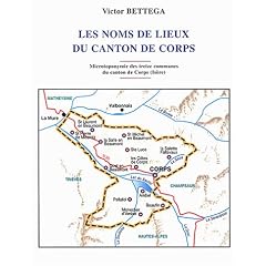 Les noms de lieux du canton de Corps (Is�re)
