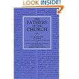 Saint Augustine on Genesis: Two Books on Genesis Against the Manichees and on the Literal Interpretation of Genesis : An Unfinished Book (The Fathers of the Church, 84)