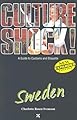 Sweden (Culture Shock! A Survival Guide to Customs & Etiquette)
