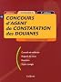 Concours d'agent de constatation des douanes : Cat�gorie C