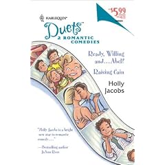 Ready, Willing And...Abel?/Raising Cain (Harlequin Duets)