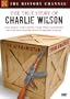 The True Story of Charlie Wilson (History Channel)