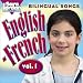 Bilingual Songs: English-French Vol. 1