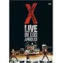 X - Live In Los Angeles
