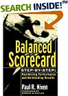 Balanced Scorecard Step-by-Step: Maximizing Performance and Maintaining Results