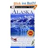 Vis a Vis Reisef�hrer Alaska: Berge, Gletscher, Aktivurlaub, Polarlicht, Nationalparks, Touren, Krauzfahrten, Tierwelt