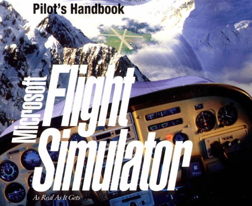 Microsoft Flight Simulator: Pilot's Handbook (Version 5.0 for MS-DOS Systems) (Paperback)