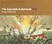 Book The Spanish-American War (Primary Sources of American Wars)