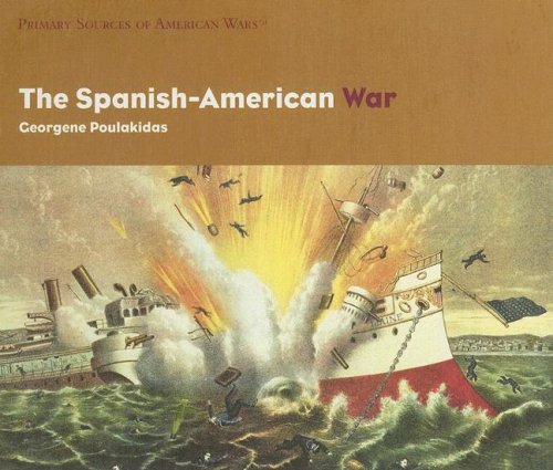 The Spanish-American War (Primary Sources of American Wars) under Reconstruction in The Books Store