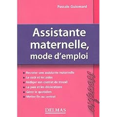 Assistante maternelle, mode d'emploi