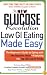 The New Glucose Revolution: Low GI Eating Made Easy