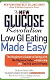 The New Glucose Revolution: Low GI Eating Made Easy