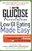 The New Glucose Revolution: Low GI Eating Made Easy