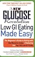 The New Glucose Revolution: Low GI Eating Made Easy