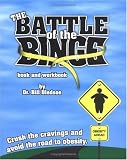 The Battle Of The Binge: Book And Workbook