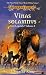 Books : Vinas Solamnus (Dragonlance Lost Legends, Vol. 1)