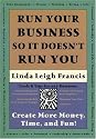 Run Your Business So It Doesn't Run You