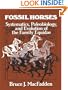 Fossil Horses: Systematics, Paleobiology, and Evolution of the Family Equidae