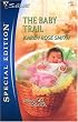The Baby Trail (Silhouette Special Edition)