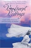 Windswept Weddings: Move a Mountain/Blown Away by Love/Hurricane Allie/Hearts Refuge (Heartsong Novella Collection)