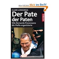 Der Pate der Paten: Wie Bernardo Provenzano die Mafia organisierte