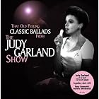 That Old Feeling: Classic Ballads from The Judy Garland Show by Judy Garland and Judy Garland