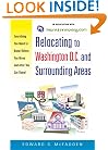 Relocating to Washington DC and Surrounding Areas: Everything You Need to Know Before You Move and After You Get There!