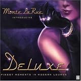 Revue Monte la Rue  / Deluxe: Finest Selections in Modern Lounge