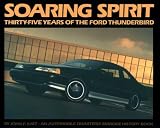 Soaring Spirit Thirty Five Years of the Ford Thunderbird ([An Automobile quarterly marque history book])